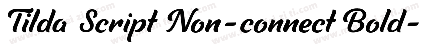 Tilda Script Non-connect Bold字体转换